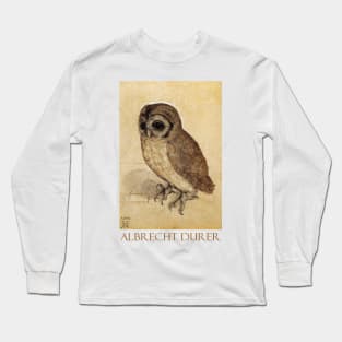 The Little Owl (1508) by Albrecht Durer Long Sleeve T-Shirt